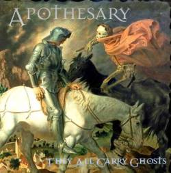 Apothesary : They All Carry Ghosts